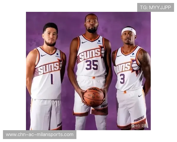 太阳球队年度计划：外线命中率的稳定性将决定赛季成败